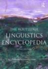 The Routledge Linguistics Encyclopedia - eBook