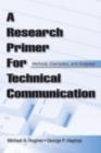 A Research Primer for Technical Communication : Methods, Exemplars, and Analyses - eBook