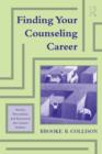 Finding Your Counseling Career : Stories, Procedures, and Resources for Career Seekers - eBook