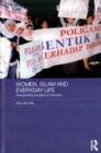 Women, Islam and Everyday Life : Renegotiating Polygamy in Indonesia - eBook