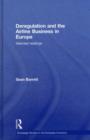 Deregulation and the Airline Business in Europe : Selected readings - eBook