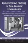 Comprehensive Planning for Safe Learning Environments : A School Professional's Guide to Integrating Physical and Psychological Safety - Prevention through Recovery - eBook