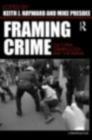 Framing Crime : Cultural Criminology and the Image - eBook