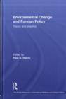 Environmental Change and Foreign Policy : Theory and Practice - eBook