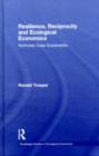 Resilience, Reciprocity and Ecological Economics : Northwest Coast Sustainability - eBook