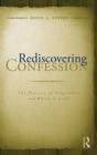 Rediscovering Confession : The Practice of Forgiveness and Where it Leads - eBook