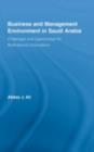 Business and Management Environment in Saudi Arabia : Challenges and Opportunities for Multinational Corporations - eBook