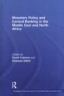 Monetary Policy and Central Banking in the Middle East and North Africa - eBook