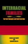 Interracial Families : Current Concepts and Controversies - eBook