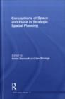 Conceptions of Space and Place in Strategic Spatial Planning - eBook