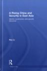 A Rising China and Security in East Asia : Identity Construction and Security Discourse - eBook