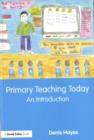 Primary Teaching Today : An Introduction - eBook