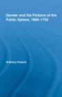 Gender and the Fictions of the Public Sphere, 1690-1755 - eBook