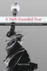 A Well-Founded Fear : The Congressional Battle to Save Political Asylum in America - eBook