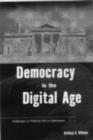 Democracy in the Digital Age : Challenges to Political Life in Cyberspace - eBook