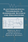 Electrochemical Techniques in Corrosion Science and Engineering - eBook