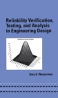 Reliability Verification, Testing, and Analysis in Engineering Design - eBook