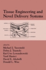 Tissue Engineering And Novel Delivery Systems - eBook