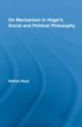 On Mechanism in Hegel's Social and Political Philosophy - eBook