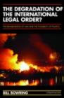 The Degradation of the International Legal Order? : The Rehabilitation of Law and the Possibility of Politics - eBook