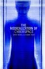 The Medicalization of Cyberspace - eBook