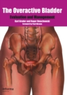 The Overactive Bladder : Evaluation and Management - eBook