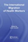 The International Migration of Health Workers - eBook