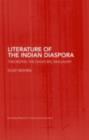 The Literature of the Indian Diaspora : Theorizing the Diasporic Imaginary - eBook