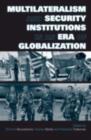 Multilateralism and Security Institutions in an Era of Globalization - eBook