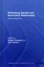 Rethinking Gandhi and Nonviolent Relationality : Global Perspectives - eBook