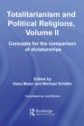 Totalitarianism and Political Religions, Volume II : Concepts for the Comparison of Dictatorships - eBook