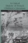 A Critical History of French Children's Literature : Volume Two: 1830-Present - eBook