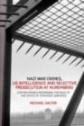 Nazi War Crimes, US Intelligence and Selective Prosecution at Nuremberg : Controversies Regarding the Role of the Office of Strategic Services - eBook