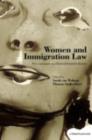 Women and Immigration Law : New Variations on Classical Feminist Themes - eBook