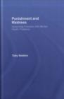 Punishment and Madness : Governing Prisoners with Mental Health Problems - eBook