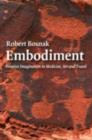 Embodiment : Creative Imagination in Medicine, Art and Travel - eBook
