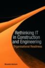 Rethinking IT in Construction and Engineering : Organisational Readiness - eBook