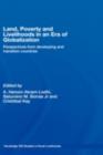 Land, Poverty and Livelihoods in an Era of Globalization : Perspectives from Developing and Transition Countries - eBook