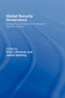 Global Security Governance : Competing Perceptions of Security in the Twenty-First Century - eBook