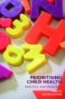Prioritising Child Health : Practice and Principles - eBook