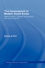 The Development of Modern South Korea : State Formation, Capitalist Development and National Identity - eBook