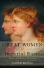 Great Women of Imperial Rome - eBook