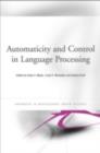 Automaticity and Control in Language Processing - eBook