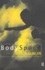 BodySpace : Destabilising Geographies of Gender and Sexuality - eBook