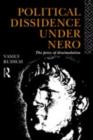 Political Dissidence Under Nero : The Price of Dissimulation - eBook