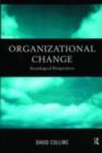 Organisational Change : Sociological Perspectives - eBook