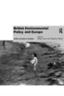 British Environmental Policy and Europe : Politics and Policy in Transition - eBook