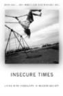 Insecure Times : Living with Insecurity in Modern Society - eBook