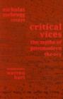 Critical Vices : The Myths of Postmodern Theory - eBook