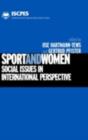 Sport and Women : Social Issues in International Perspective - eBook